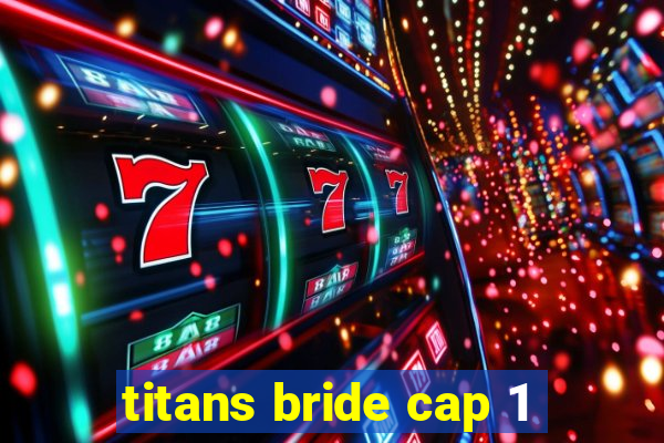 titans bride cap 1