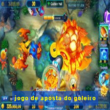 jogo de aposta do goleiro