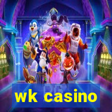 wk casino