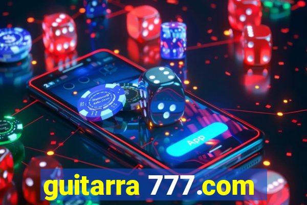 guitarra 777.com