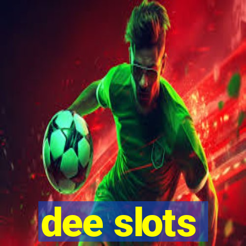 dee slots