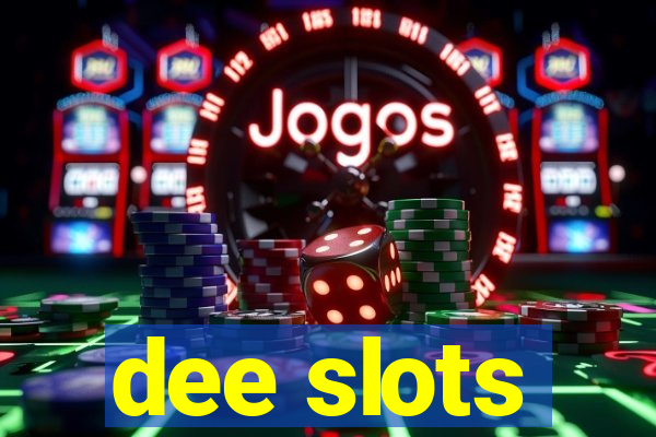 dee slots