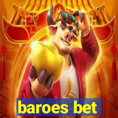 baroes bet