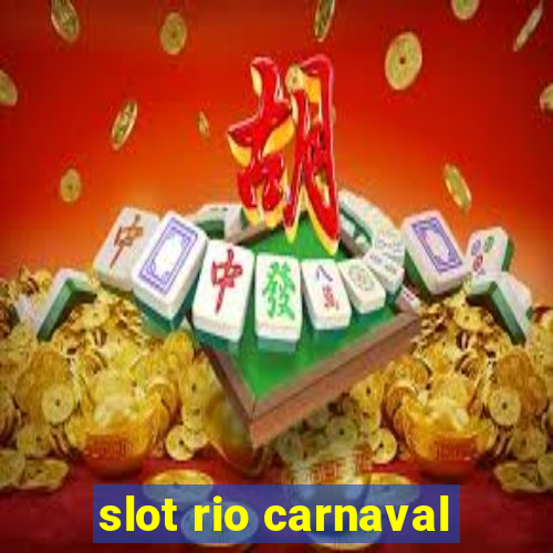 slot rio carnaval