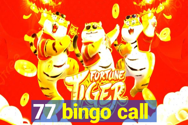 77 bingo call