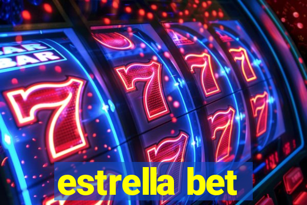 estrella bet