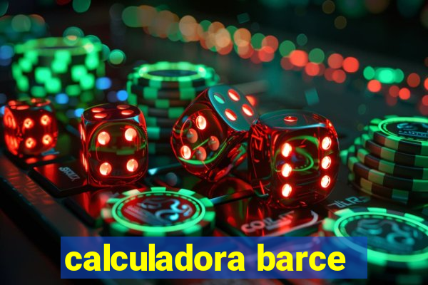 calculadora barce