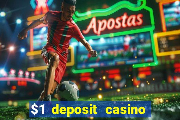 $1 deposit casino nz 2020