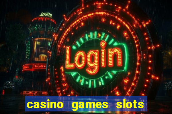 casino games slots money free 38ja4e