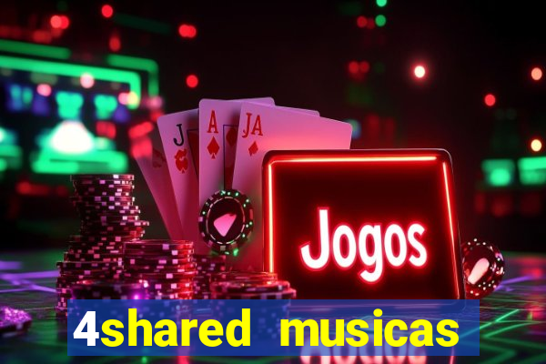 4shared musicas para baixar