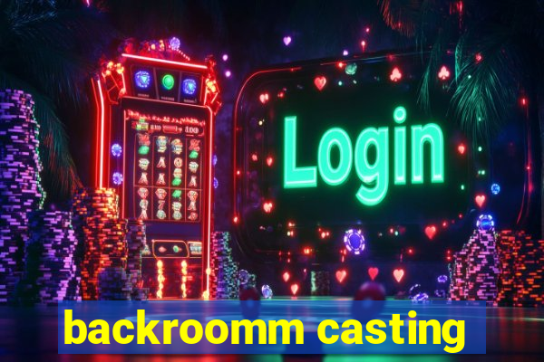 backroomm casting