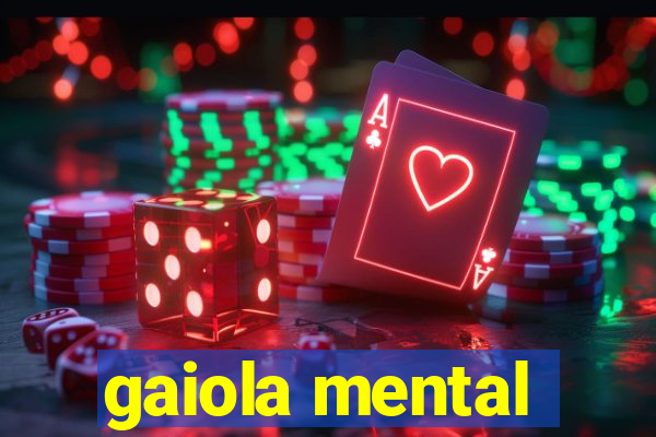 gaiola mental