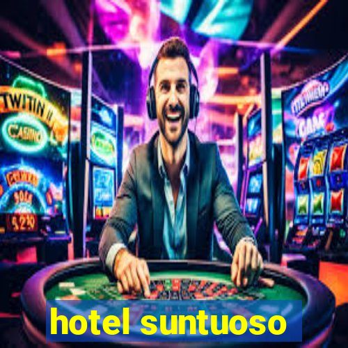 hotel suntuoso