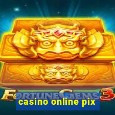 casino online pix