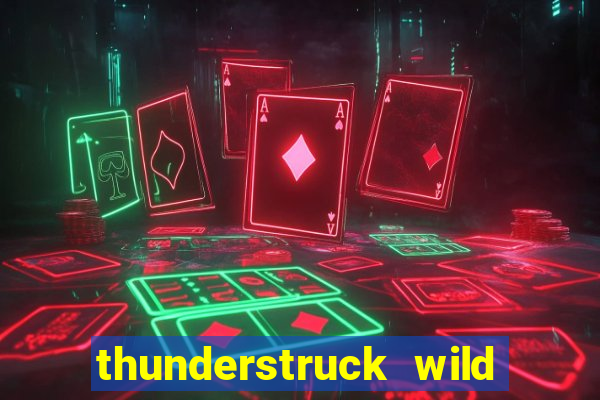 thunderstruck wild lightning slot