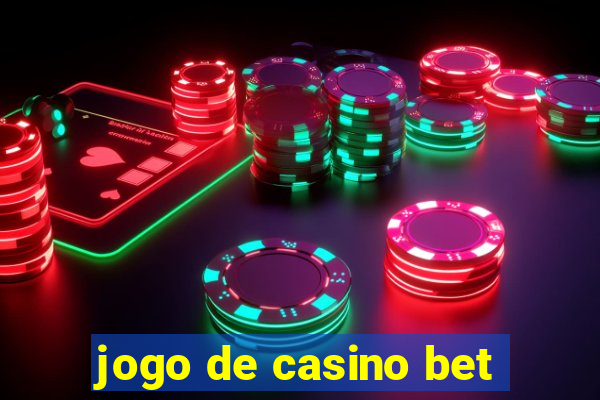 jogo de casino bet