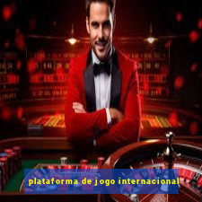 plataforma de jogo internacional