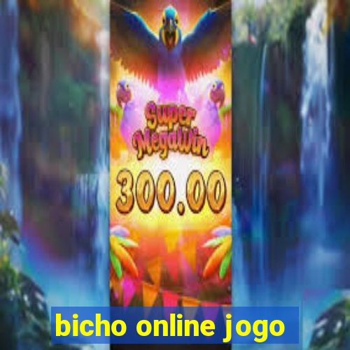 bicho online jogo