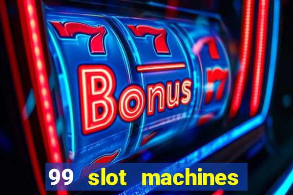 99 slot machines no deposit bonus codes 2018