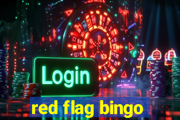 red flag bingo