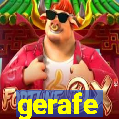 gerafe