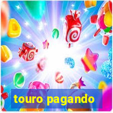 touro pagando