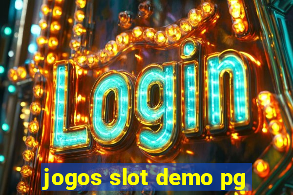 jogos slot demo pg