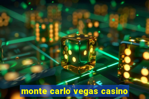 monte carlo vegas casino