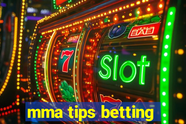 mma tips betting