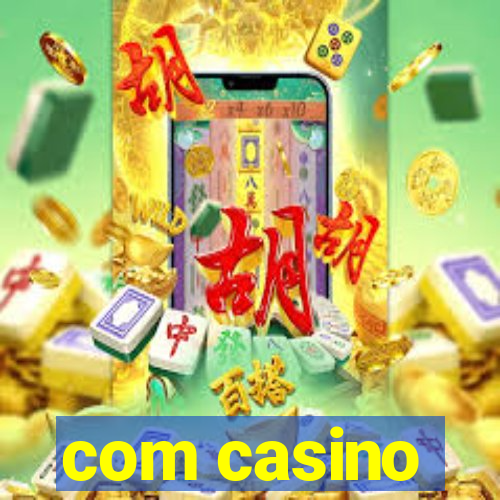 com casino