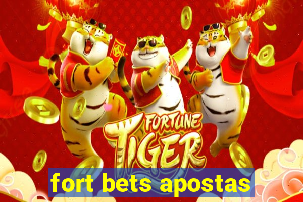 fort bets apostas