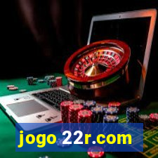 jogo 22r.com