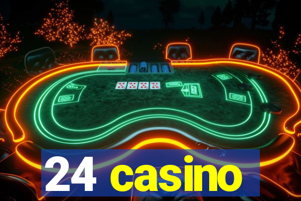 24 casino