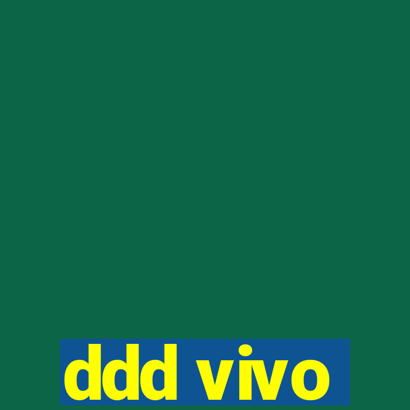 ddd vivo