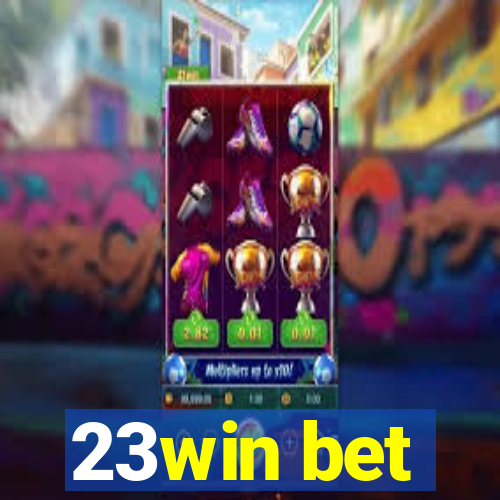 23win bet