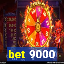 bet 9000