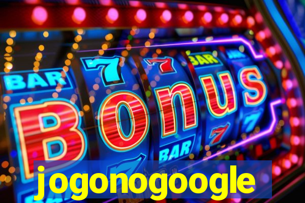 jogonogoogle