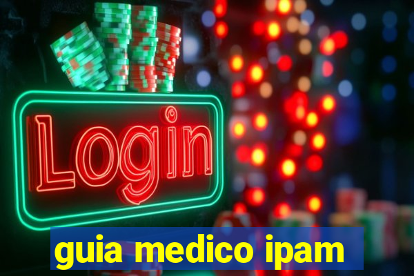 guia medico ipam