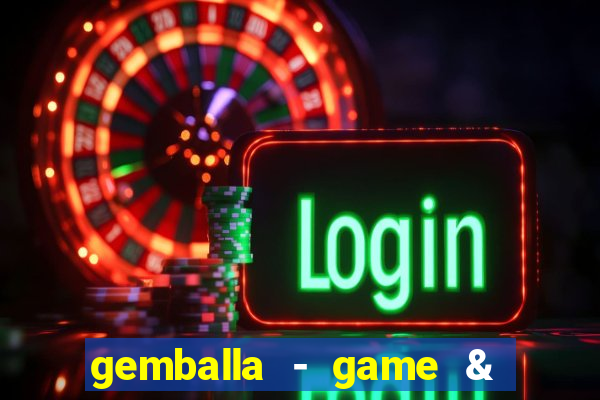 gemballa - game & chat & earn