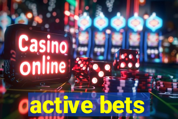 active bets