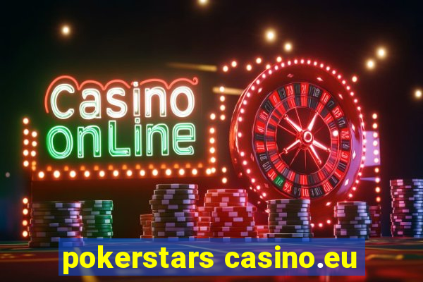 pokerstars casino.eu