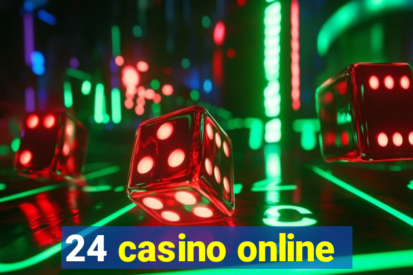 24 casino online