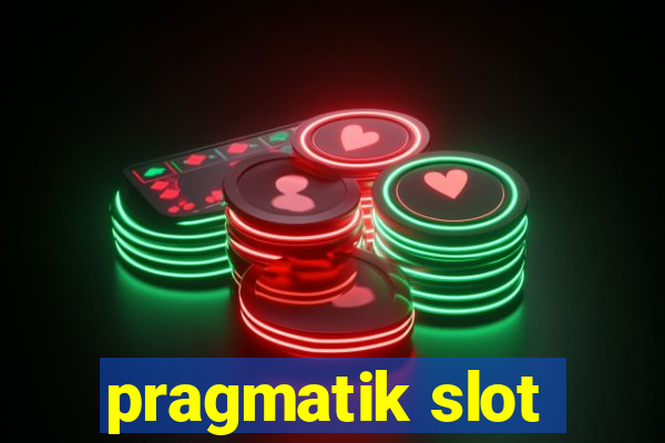 pragmatik slot