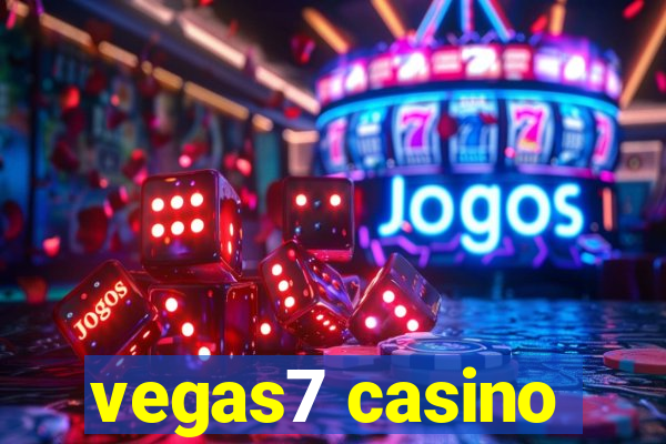 vegas7 casino