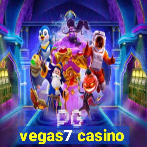 vegas7 casino