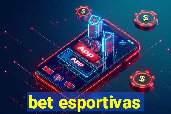 bet esportivas