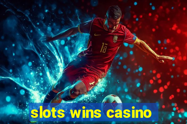 slots wins casino