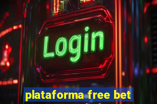 plataforma free bet