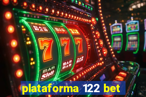 plataforma 122 bet