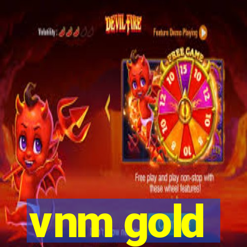 vnm gold